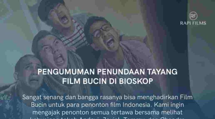 RAPI FILMS MEMUTUSKAN MENUNDA JADWAL TAYANG FILM BUCIN