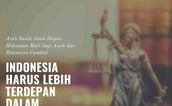 ICJR: Arab Saudi Akan Hapus Hukuman Mati untuk Anak dan Cambuk, Indonesia Harus Lebih Terdepan dalam Reformasi Hukum Pidana