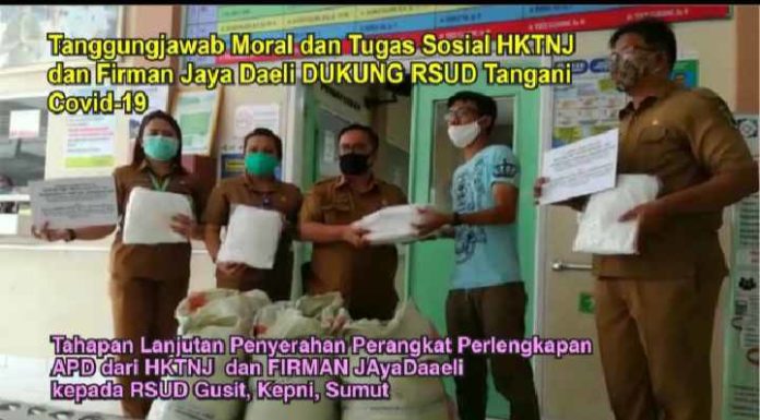 Tanggungjawab Moral Dan Tugas Sosial HKTNJ Dan Firman Jaya Daeli Dukung RSUD Tangani Covid-19