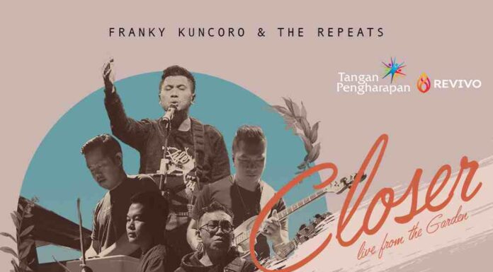 Closer Online Intimate Worship – Franky Kuncoro & The Repeats