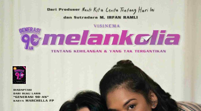 Generasi 90-an: Melankolia, Upaya Menghadapi Kehilangan Orang – Orang Terdekat Siap Tayang 24 Desember 2020 di Bioskop
