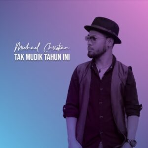 PROJECT SOLO MIKE, GITARIS D’BAGINDAS, MERILIS LAGU SESUAI ARAHAN PEMERINTAH UNTUK “TAK MUDIK TAHUN INI”