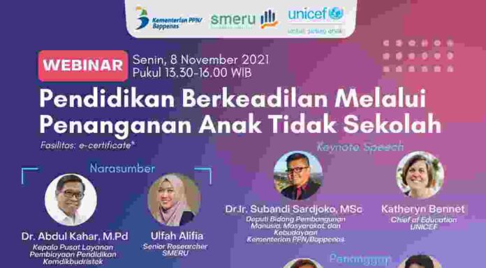 Kementerian PPN/Bappenas, SMERU Research Institute Dan UNICEF Gelar Webinar “Pendidikan Berkeadilan Melalui Penanganan Anak Tidak Sekolah”